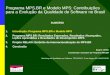 Programa MPS.BR e Modelo MPS: Contribuições para a Evolução da Qualidade de Software no Brasil SUMÁRIO 1.Introdução: Programa MPS.BR e Modelo MPS 2.Programa