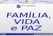 CFN-FEB Família, Vida e Paz Salvador-BA, 29 de outubro de 2005