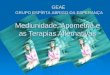 Mediunidade, Apometria e as Terapias Alternativas GEAE GRUPO ESPÍRTA ABRIGO DA ESPERANÇA