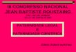 III CONGRESSO NACIONAL JEAN BAPTISTE ROUSTAING CBC - RIO DE JANEIRO 16 e 17 DE JUNHO DE 2007 JORGE DAMAS MARTINS PATERNIDADE LEGAL E PATERNIDADE CIENTÍFICA