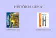HISTÓRIA GERAL CAPÍTULOS 9 A 12CAPÍTULOS 12 A 15