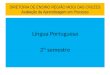 DIRETORIA DE ENSINO REGIÃO MOGI DAS CRUZES Avaliação da Aprendizagem em Processo Língua Portuguesa 2º semestre