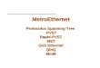 MetroEthernet Protocolos Spanning-Tree PVST Rapid-PVST MST QoS Ethernet QinQ MinM