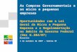 Brasília 3 de outubro de 2007 – Sebrae DF As Compras Governamentais e as micro e pequenas empresas Oportunidades com a Lei Geral da Micro e Pequena Empresa