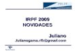 IRPF 2009 NOVIDADESJulianoJulianogama.rfb@gmail.com