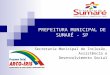 PREFEITURA MUNICIPAL DE SUMARÉ - SP Secretaria Municipal de Inclusão, Assistência e Desenvolvimento Social