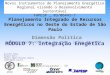 Planejamento Integrado de Recursos Energéticos no Oeste do Estado de São Paulo Dimensão Política Treinamento/Oficina de PIR – julho de 2007 Araçatuba