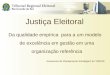 Justiça Eleitoral Da qualidade empírica para a um modelo de excelência em gestão em uma organização referência Assessoria de Planejamento Estratégico do