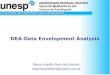 DEA-Data Envelopment Analysis Marco Aurélio Reis dos Santos marcoaurelioreis@yahoo.com.br