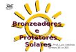 Bronzeadorese Protetores Solares Química, Prof. Luiz Antônio Turmas 301 e 302