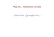 1 BCC 101– Matemática Discreta Predicados, Quantificadores
