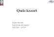 Quicksort David Menotti Estruturas de Dados I DECOM – UFOP