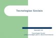 Tecnologias Sociais baseado em Tecnologia Social: uma estratégia para o desenvolvimento