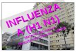 INFLUENZA A (H1 N1) Material Educativo Hospital de Clínicas – UFPR