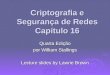 Criptografia e Segurança de Redes Capítulo 16 Quarta Edição por William Stallings Lecture slides by Lawrie Brown