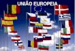UNIÃO EUROPEIA. É a instituição parlamentar da União Europeia. Eleito por um período de 5 anos por sufrágio universal direto pelos cidadãos dos estados-membros