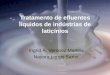 Tratamento de efluentes líquidos de indústrias de laticínios Ingrid A. Veronez Martins Nayara Longo Sartor