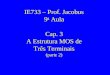 IE733 – Prof. Jacobus 9 a Aula Cap. 3 A Estrutura MOS de Três Terminais (parte 2)