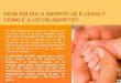 HOJE EM DIA O ABORTO JÁ É LEGAL? COMO É A LEI DO ABORTO? Em 1984 legalizou-se o aborto em Portugal, mas os prazos dessa lei já foram alargados. Desde 1997