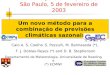Caio A. S. Coelho, S. Pezzulli, M. Balmaseda (*), F. J. Doblas-Reyes (*) and D. B. Stephenson Seminário para o DCA/IAG/USP São Paulo, 5 de fevereiro de