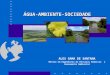 ÁGUA-AMBIENTE-SOCIEDADE ALEX GAMA DE SANTANA Mestre em Engenharia de Recursos Hídricos e Saneamento Ambiental