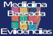 Centro Cochrane do Brasil Medicina Evidências:em Baseada elo entre a boa a ciência e boa prática clínica O