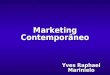 Marketing Contemporâneo Yves Raphael Marinielo. 2 OBJETIVOS: Promover o conhecimento e prática sobre o marketing em geral. Praticar diariamente o marketing