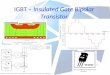 IGBT – Insulated Gate Bipolar Transistor. Introdução Para serem aplicados em sistemas de elevada potência e substituírem as rudimentares válvulas, os