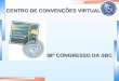 CENTRO DE CONVENÇÕES VIRTUAL 58º CONGRESSO DA SBC