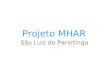 Projeto MHAR São Luiz do Paraitinga. 1.Objetivos do site Proporcionar um espaço de pesquisa (característico do museu virtual), consultas quanto ao turismo,
