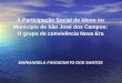 A Participação Social do Idoso no Município de São José dos Campos: O grupo de convivência Nova Era MARIANGELA FAGGIONATO DOS SANTOS