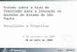 Fundap Estudo sobre o Grau de Prontidão para a Inovação no Governo do Estado de São Paulo Resultados e Propostas 4 de dezembro de 2006 30 de maio de 2006