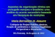 Aspectos da organização rítmica em português europeu e brasileiro: uma análise do acento secundário baseada em hierarquia de restrições Maria Bernadete