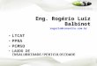 Eng. Rogério Luiz Balbinot rogerio@consetra.com.br LTCAT PPRA PCMSO LAUDO DE INSALUBRIDADE/PERICULOSIDADE 06 de Junho de 2011. e-mail: setra@setra.eng.br