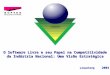 O Software Livre e seu Papel na Competitividade da Indústria Nacional: Uma Visão Estratégica LinuxCorp 2003