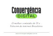 Www.convergenciadigital.com.br O melhor conteúdo de TI e Telecom da internet Brasileira
