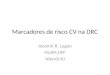 Marcadores de risco CV na DRC Jocemir R. Lugon HUAP/UFF Niterói-RJ