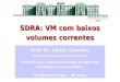 SDRA: VM com baixos volumes correntes Prof. Dr. Carlos Carvalho Professor Associado / Livre Docente H OSPITAL DAS C LÍNICAS F ACULDADE DE M EDICINA U NIVERSIDADE