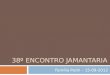 38º ENCONTRO JAMANTARIA Família Pedri – 15-09-2012