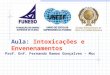 Aula: Intoxicações e Envenenamentos Prof. Enf. Fernando Ramos Gonçalves – Msc