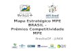 Mapa Estratégico MPE BRASIL – Prêmios Competitividade MPE Brasília/DF - JUN08