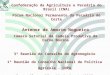 Confederação da Agricultura e Pecuária do Brasil (CNA) Fórum Nacional Permanente da Pecuária de Corte 3ª Reunião do Conselho do Agronegócio 1ª Reunião