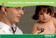 Hospital-Dia e Maternidade Unimed-BH. Apresentação MAURO DE ÁVILA LEITE, médico Ginecologista/Obstetra, MBA Administração em Saúde Ibmec Atual - Diretor