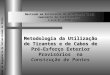 Mestrado em Estruturas de Engenharia Civil Seminário de Investigação F.E.U.P. –2000 Metodologia da Utilização de Tirantes e de Cabos de Pré-Esforço Exterior