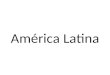 América Latina. A América Latina compreende todos os países do continente americano que falam espanhol, português ou francês. Engloba todos os países