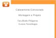 Faculdade Pitágoras Cursos Tecnólogos Cabeamento Estruturado Montagem e Projeto 1