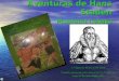 Aventuras de Hans Staden Monteiro Lobato 2ª Viagem ao Brasil (1550-1555) Trabalho produzido pelos alunos de 3ª e 4ª séries nas aulas de Redação-Biblioteca