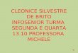 CLEONICE SILVESTRE DE BRITO INFOSENIOR TURMA SEGUNDA E QUARTA 13.10 PROFESSORA MICHELE