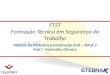 Módulo de Portuária e Construção Civil – AULA 3 Prof.ª Marivaldo Oliveira FTST Formação Técnica em Segurança do Trabalho