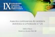Aspectos controversos do comércio eletrônico e o Protocolo n.º 21 Clélio Chiesa Mestre e doutor PUC/SP